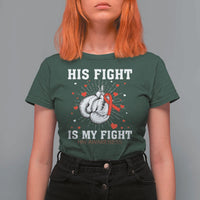 His Fight Is My Fight HIV Warrior T Shirt For Women Red Ribbon Boxing Gift - Wonder Print Shop
