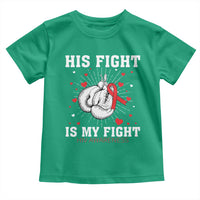 His Fight Is My Fight HIV Warrior Toddler T Shirt Red Ribbon Boxing Gift - Wonder Print Shop