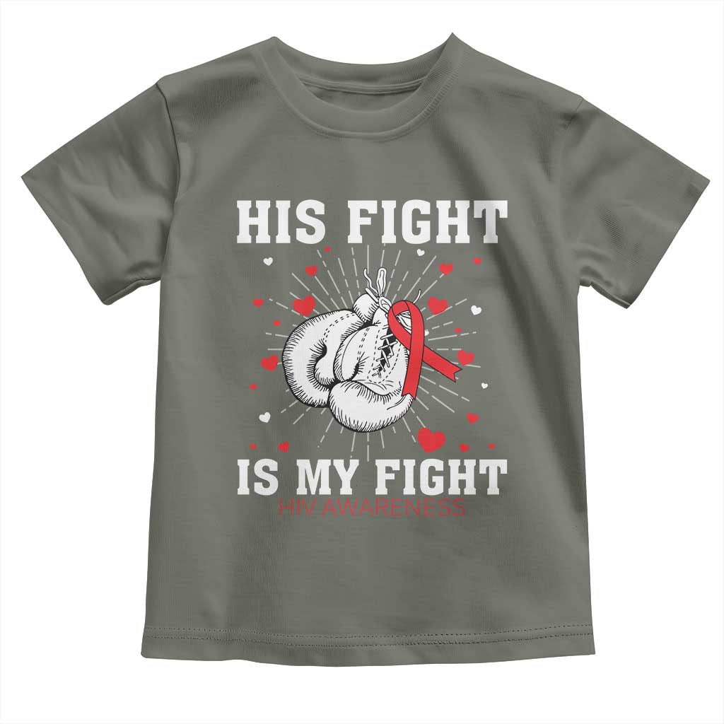 His Fight Is My Fight HIV Warrior Toddler T Shirt Red Ribbon Boxing Gift - Wonder Print Shop