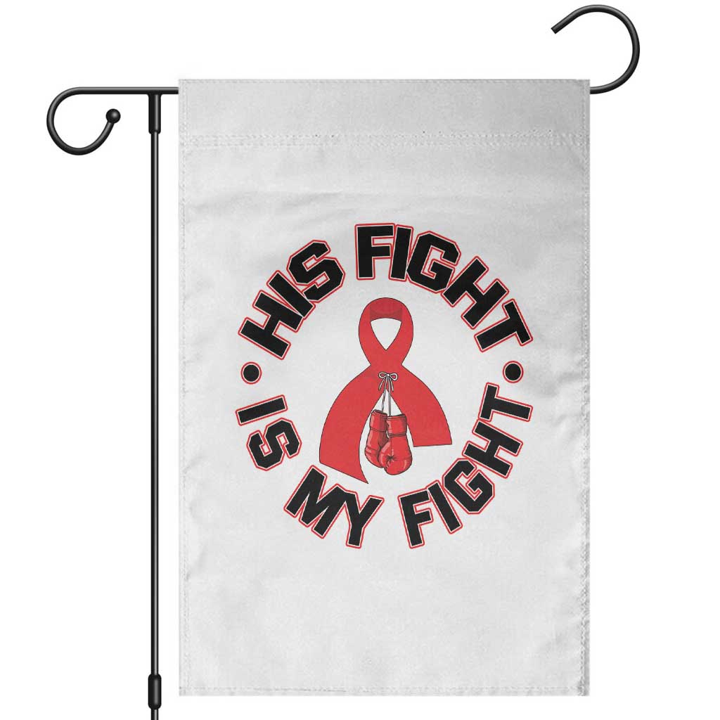 HIV Warrior His Fight Is My Fight Garden Flag Red Ribbon Boxing Gift - Wonder Print Shop