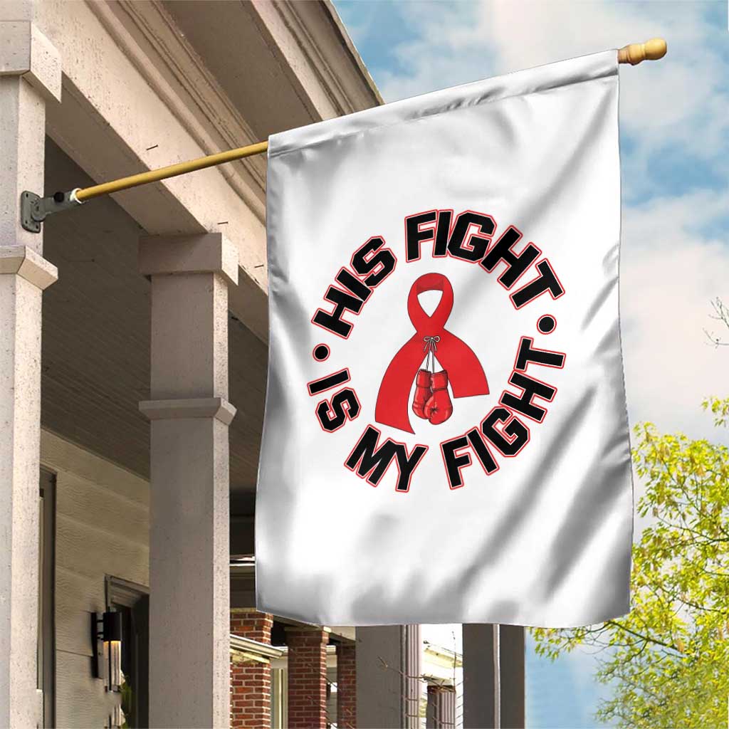 HIV Warrior His Fight Is My Fight Garden Flag Red Ribbon Boxing Gift - Wonder Print Shop