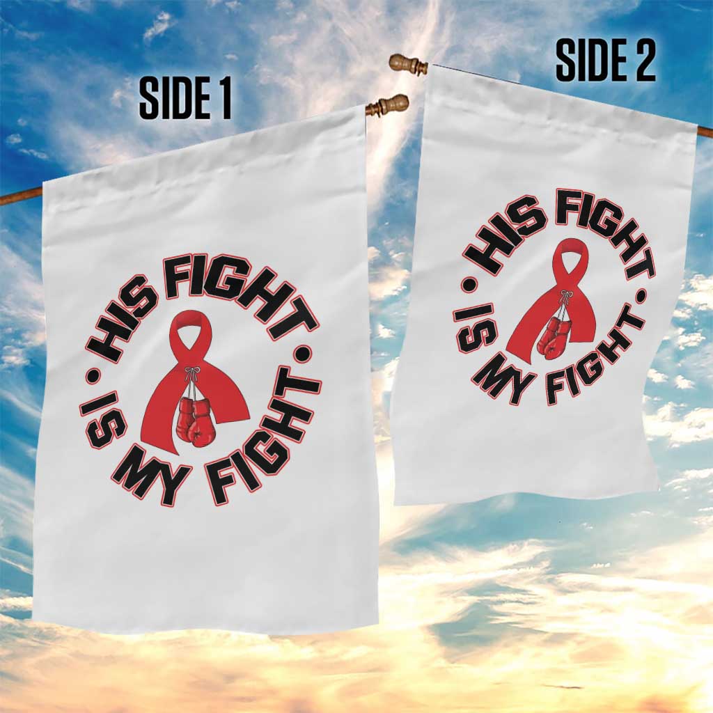 HIV Warrior His Fight Is My Fight Garden Flag Red Ribbon Boxing Gift - Wonder Print Shop