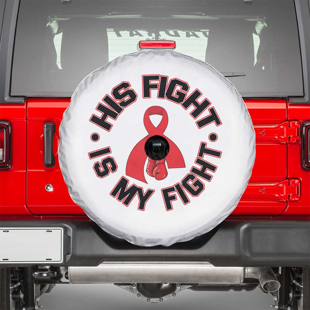 HIV Warrior His Fight Is My Fight Spare Tire Cover Red Ribbon Boxing Gift - Wonder Print Shop