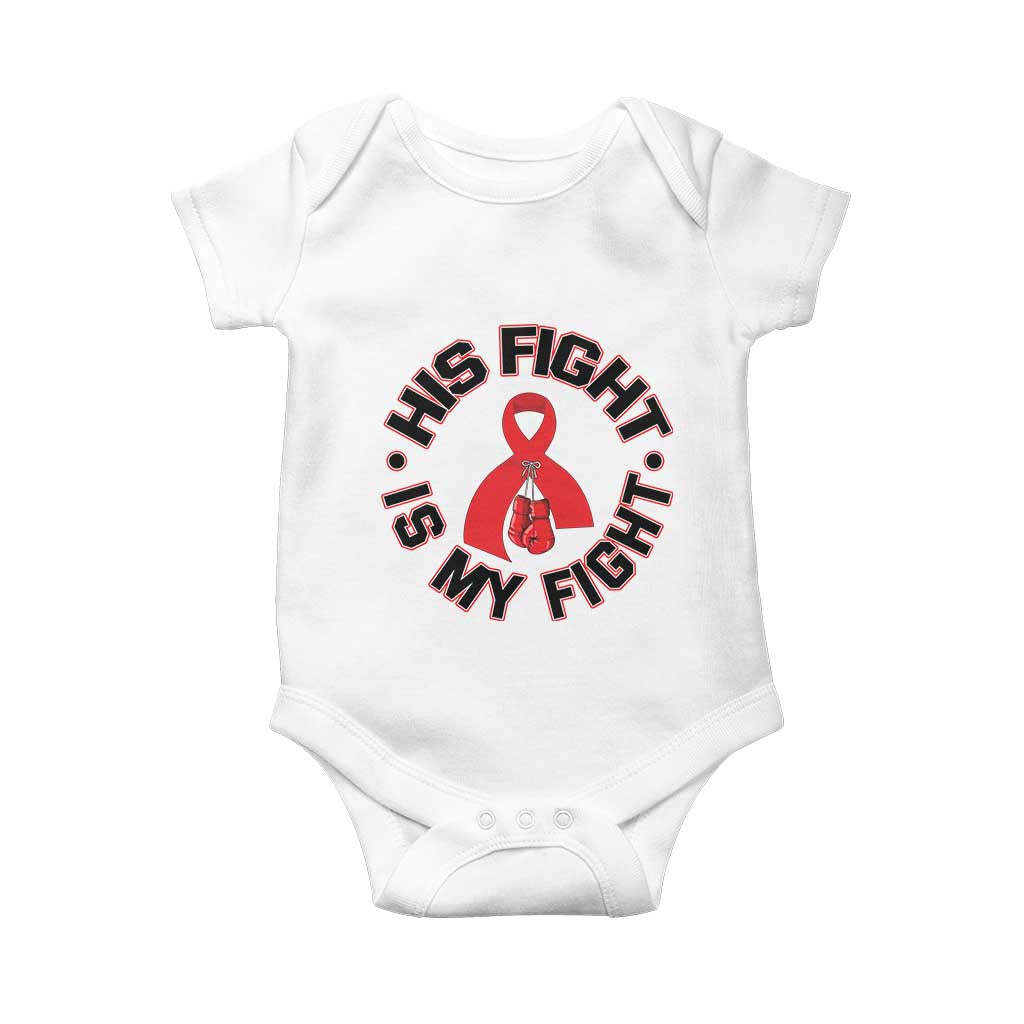HIV Warrior His Fight Is My Fight Baby Onesie Red Ribbon Boxing Gift - Wonder Print Shop