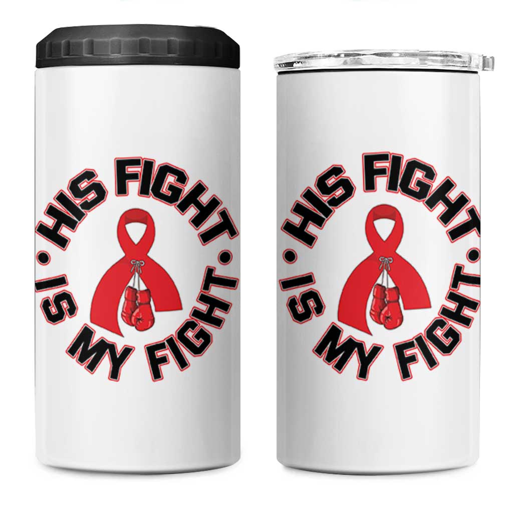 HIV Warrior His Fight Is My Fight 4 in 1 Can Cooler Tumbler Red Ribbon Boxing Gift - Wonder Print Shop