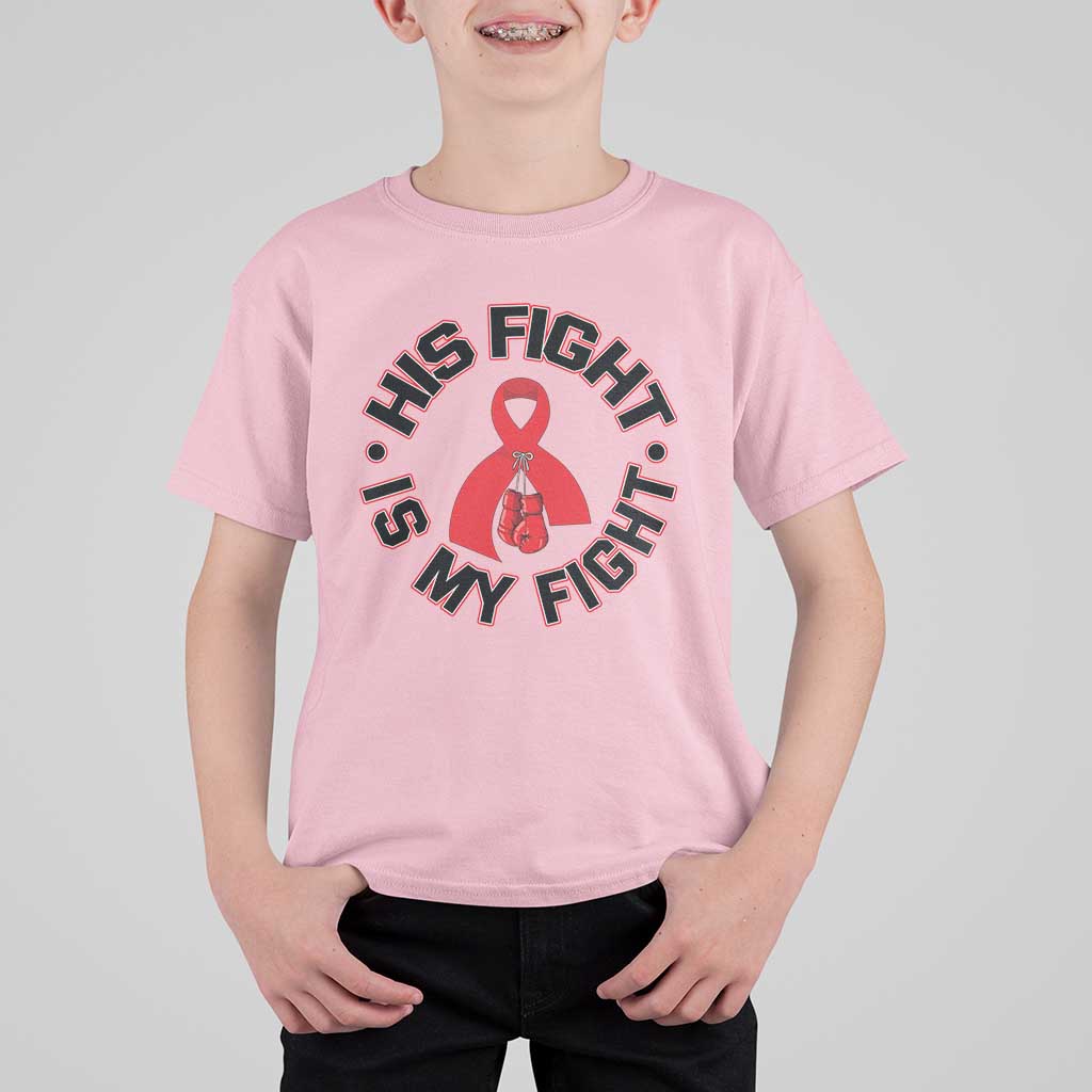 HIV Warrior His Fight Is My Fight T Shirt For Kid Red Ribbon Boxing Gift - Wonder Print Shop