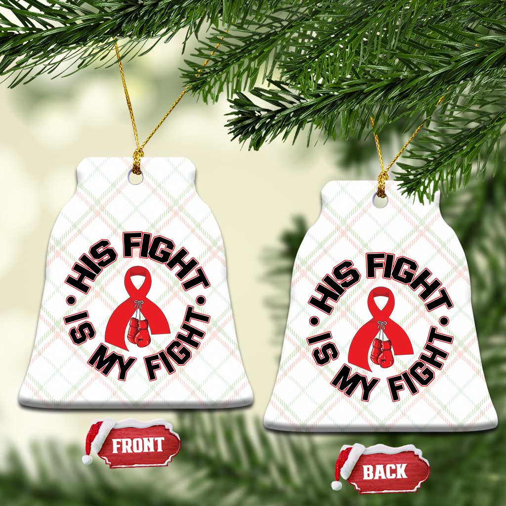 HIV Warrior His Fight Is My Fight Ceramic Ornament Red Ribbon Boxing Gift - Wonder Print Shop