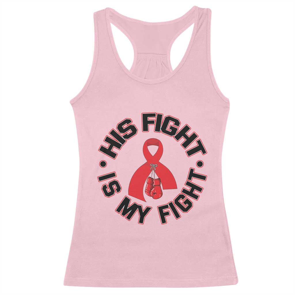 HIV Warrior His Fight Is My Fight Racerback Tank Top Red Ribbon Boxing Gift - Wonder Print Shop