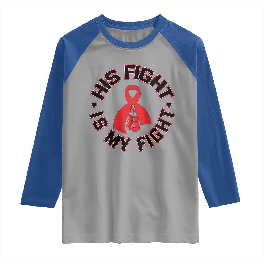 HIV Warrior His Fight Is My Fight Raglan Shirt Red Ribbon Boxing Gift - Wonder Print Shop