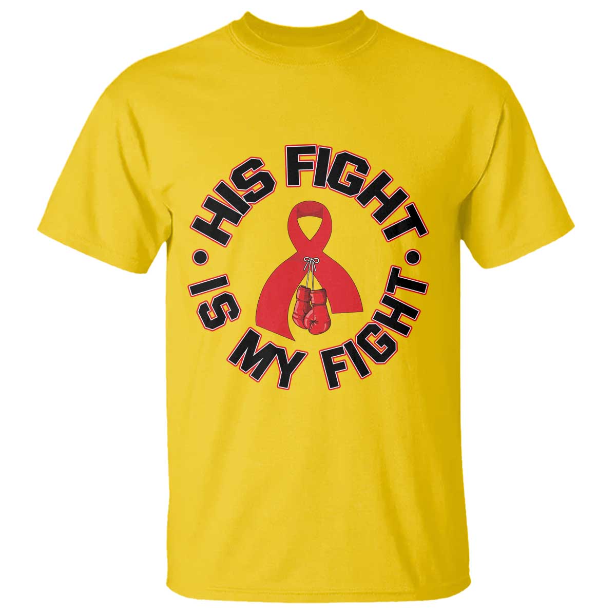 HIV Warrior His Fight Is My Fight T Shirt Red Ribbon Boxing Gift - Wonder Print Shop