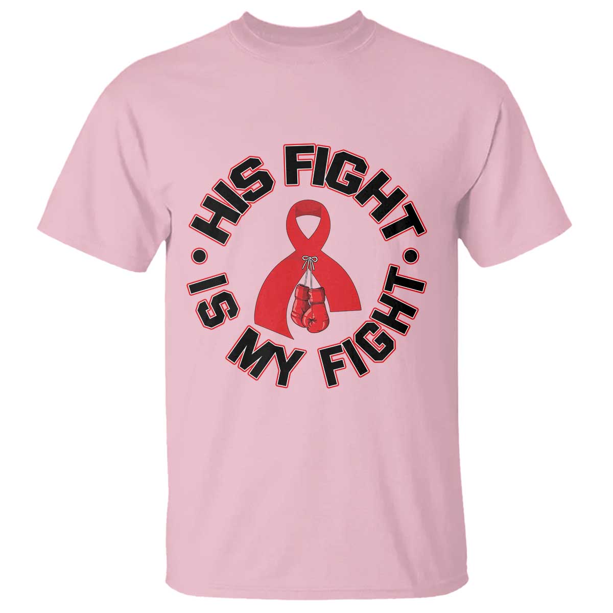 HIV Warrior His Fight Is My Fight T Shirt Red Ribbon Boxing Gift - Wonder Print Shop
