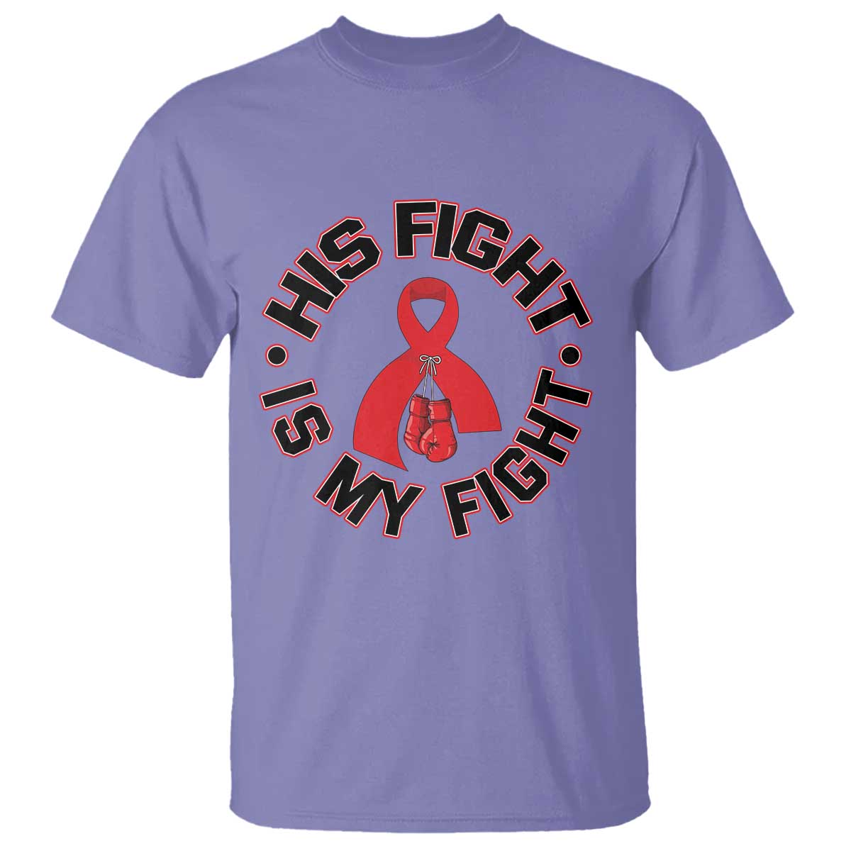 HIV Warrior His Fight Is My Fight T Shirt Red Ribbon Boxing Gift - Wonder Print Shop