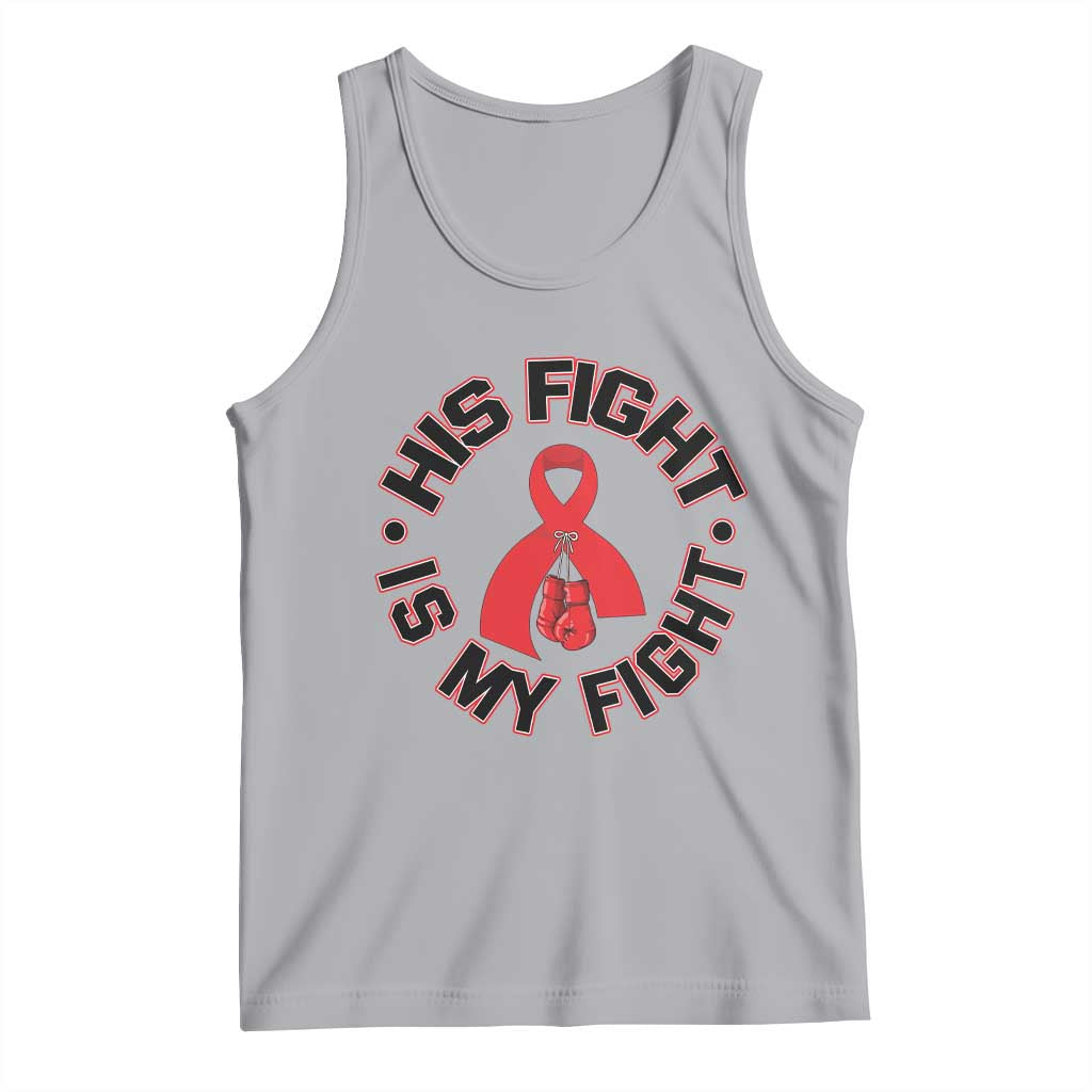 HIV Warrior His Fight Is My Fight Tank Top Red Ribbon Boxing Gift - Wonder Print Shop