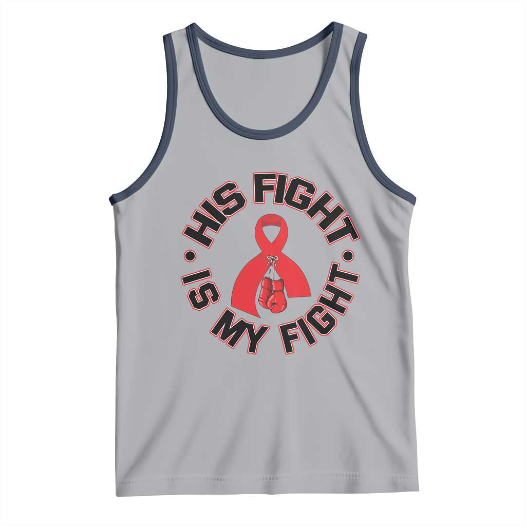 HIV Warrior His Fight Is My Fight Tank Top Red Ribbon Boxing Gift - Wonder Print Shop
