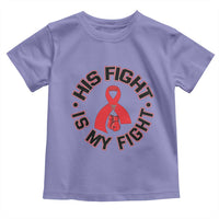 HIV Warrior His Fight Is My Fight Toddler T Shirt Red Ribbon Boxing Gift - Wonder Print Shop