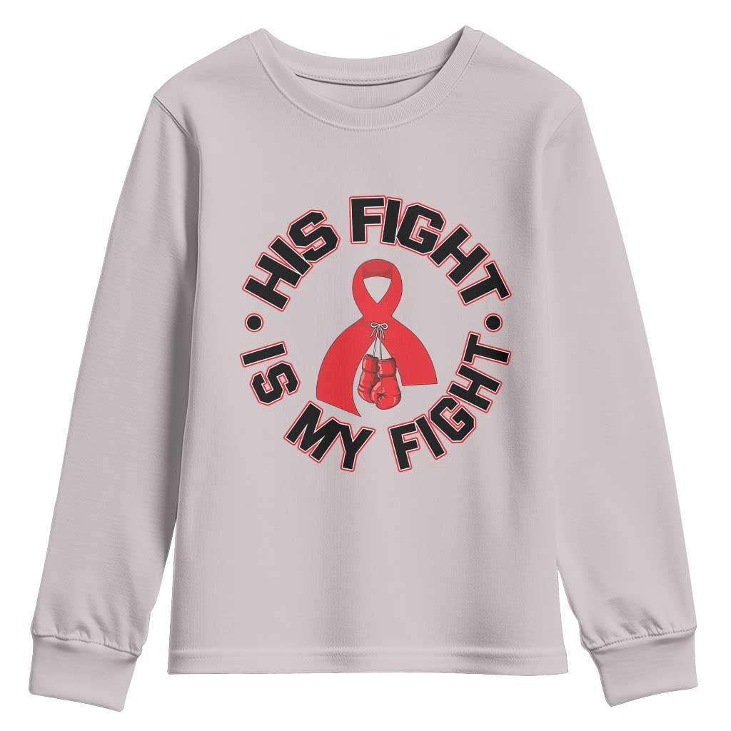 HIV Warrior His Fight Is My Fight Youth Sweatshirt Red Ribbon Boxing Gift - Wonder Print Shop