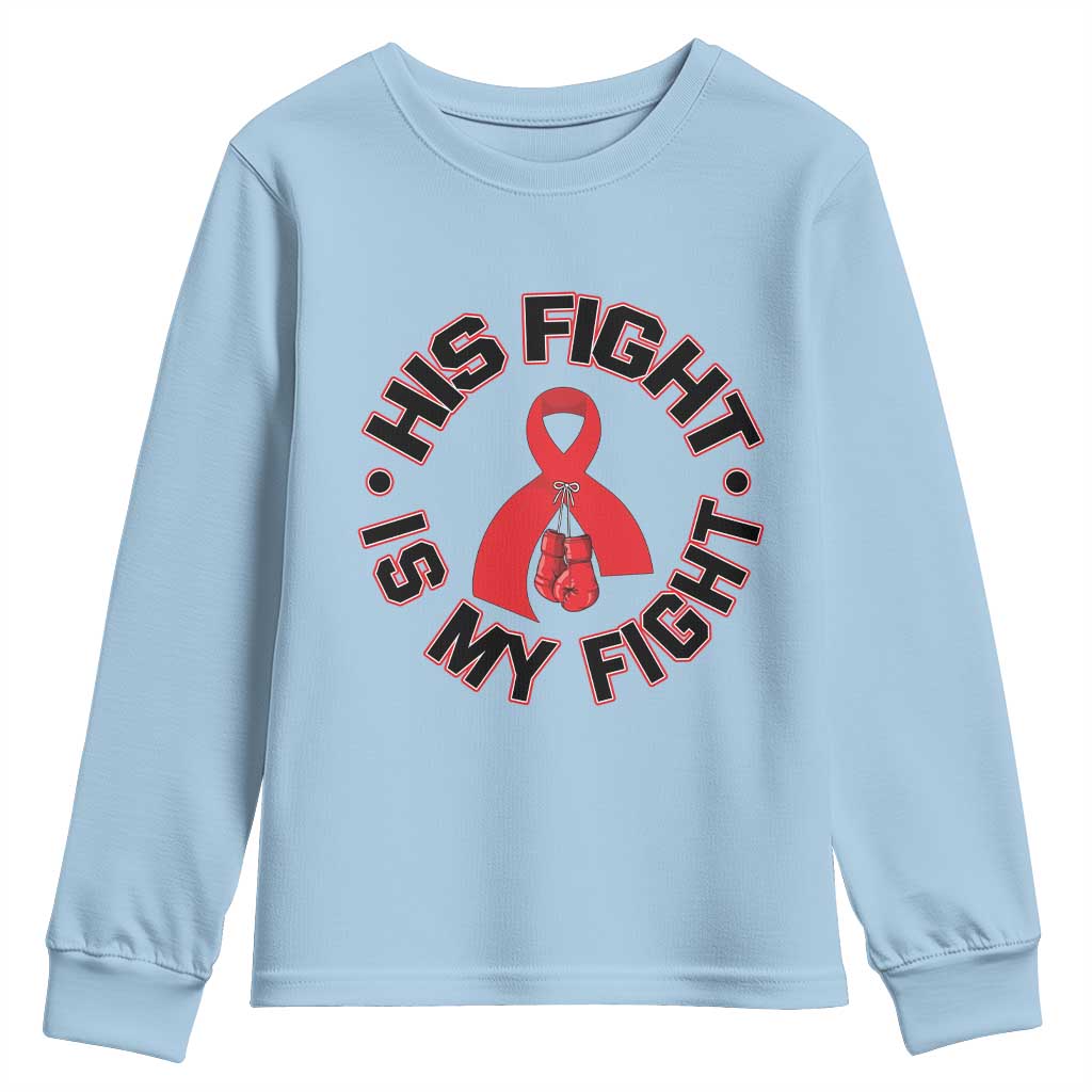 HIV Warrior His Fight Is My Fight Youth Sweatshirt Red Ribbon Boxing Gift - Wonder Print Shop