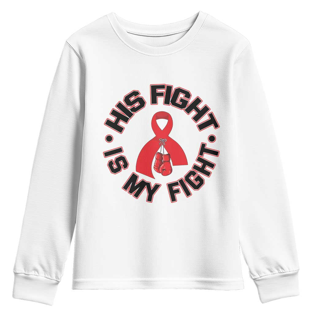 HIV Warrior His Fight Is My Fight Youth Sweatshirt Red Ribbon Boxing Gift - Wonder Print Shop
