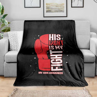 His Fight Is My Fight Throw Blanket Red Ribbon HIV Awareness Boxing Gift - Wonder Print Shop