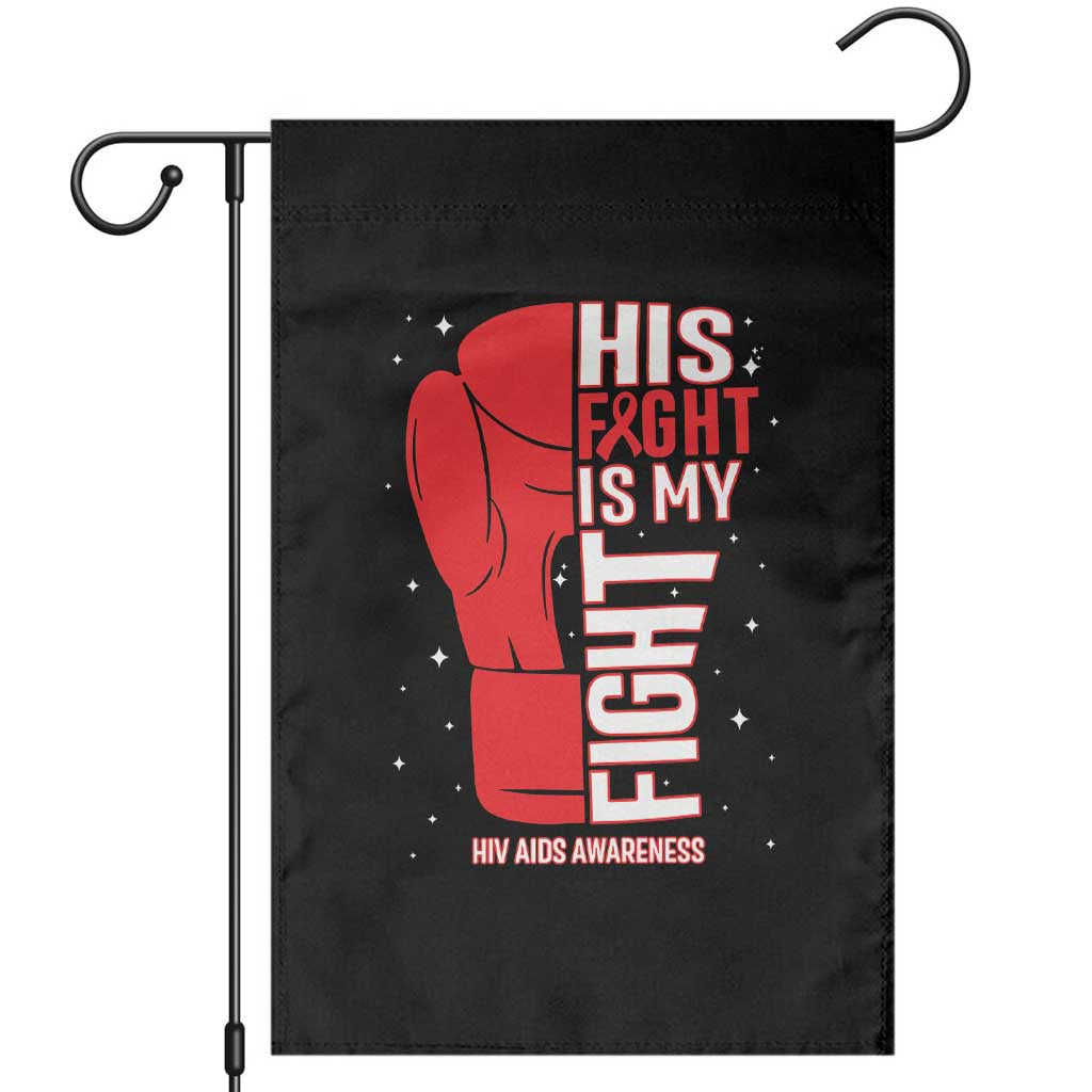 His Fight Is My Fight Garden Flag Red Ribbon HIV Awareness Boxing Gift - Wonder Print Shop