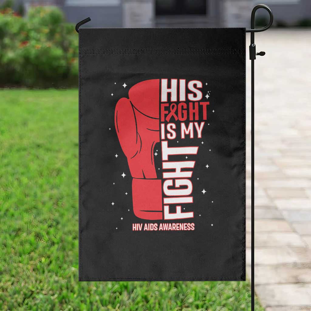 His Fight Is My Fight Garden Flag Red Ribbon HIV Awareness Boxing Gift - Wonder Print Shop