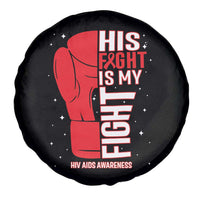 His Fight Is My Fight Spare Tire Cover Red Ribbon HIV Awareness Boxing Gift - Wonder Print Shop