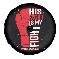 His Fight Is My Fight Spare Tire Cover Red Ribbon HIV Awareness Boxing Gift - Wonder Print Shop