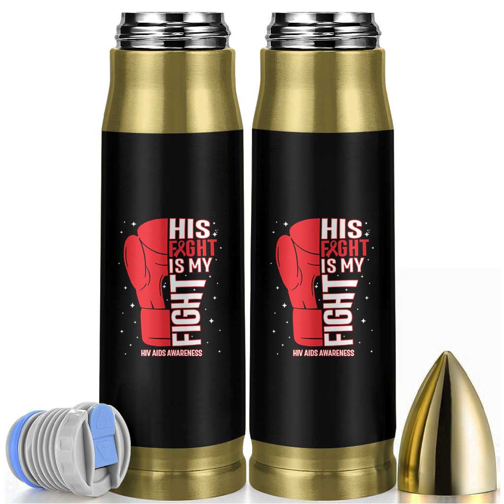 His Fight Is My Fight Bullet Tumbler Red Ribbon HIV Awareness Boxing Gift - Wonder Print Shop