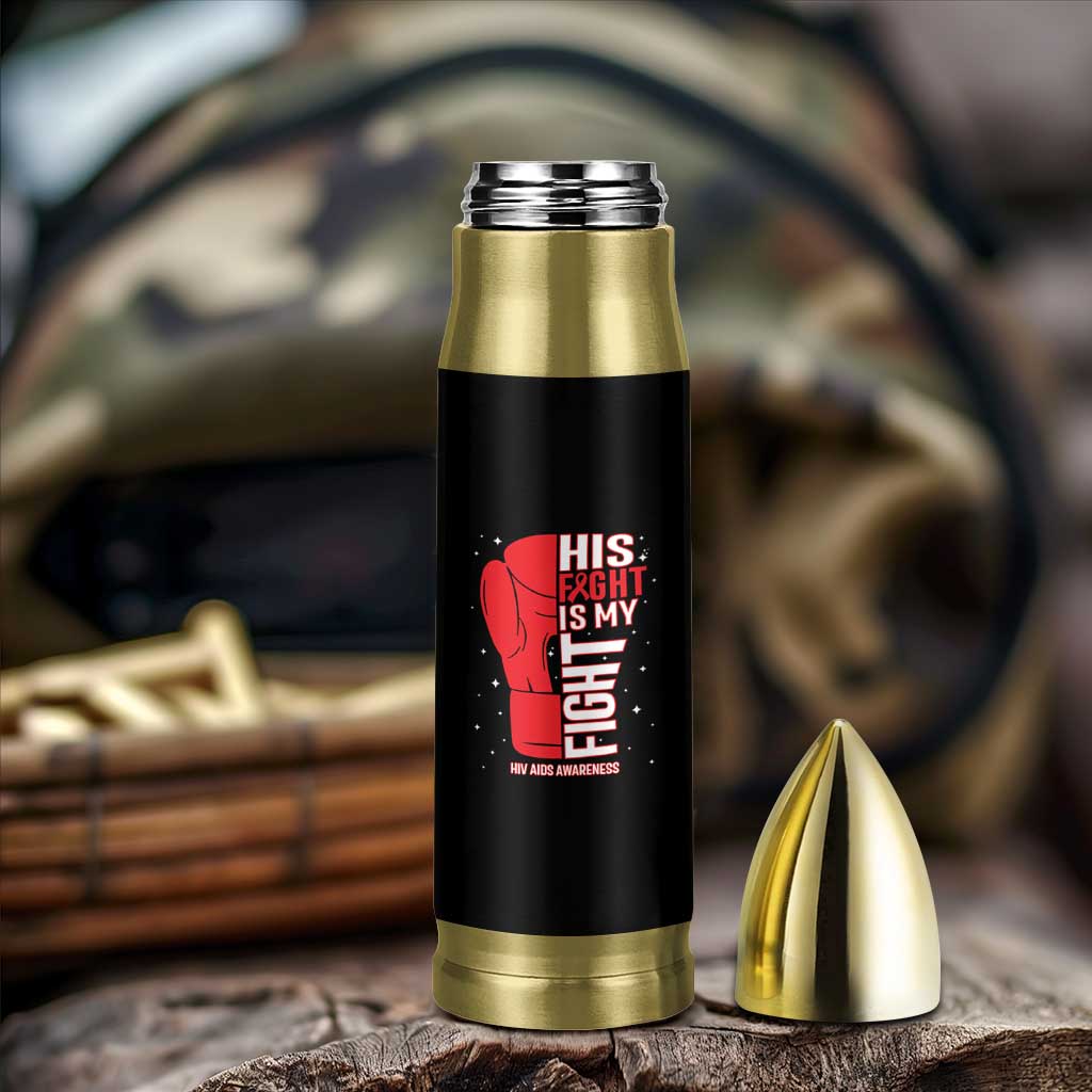 His Fight Is My Fight Bullet Tumbler Red Ribbon HIV Awareness Boxing Gift - Wonder Print Shop