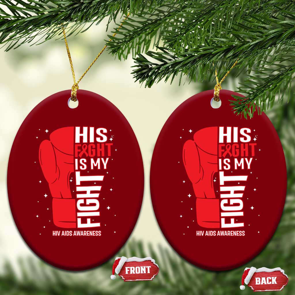 His Fight Is My Fight Ceramic Ornament Red Ribbon HIV Awareness Boxing Gift - Wonder Print Shop