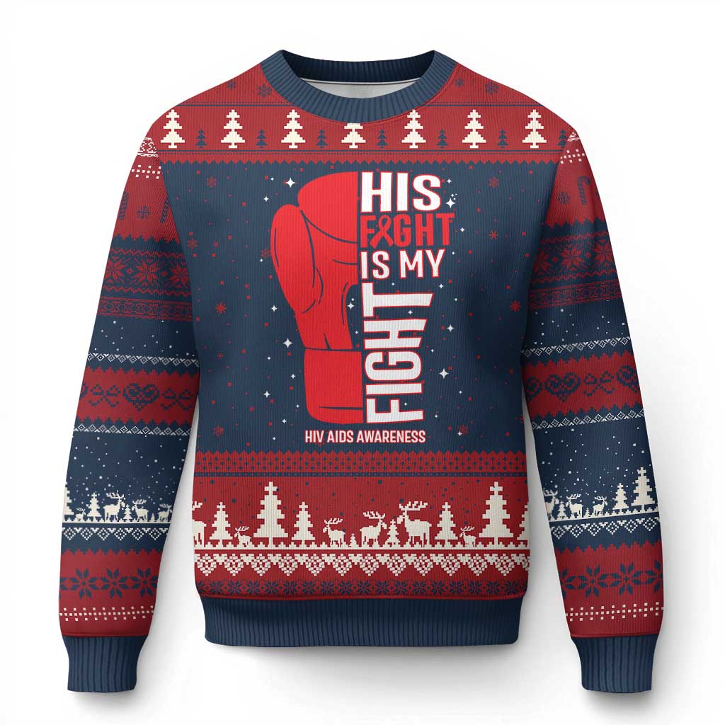 His Fight Is My Fight Ugly Christmas Sweater Red Ribbon HIV Awareness Boxing Gift - Wonder Print Shop