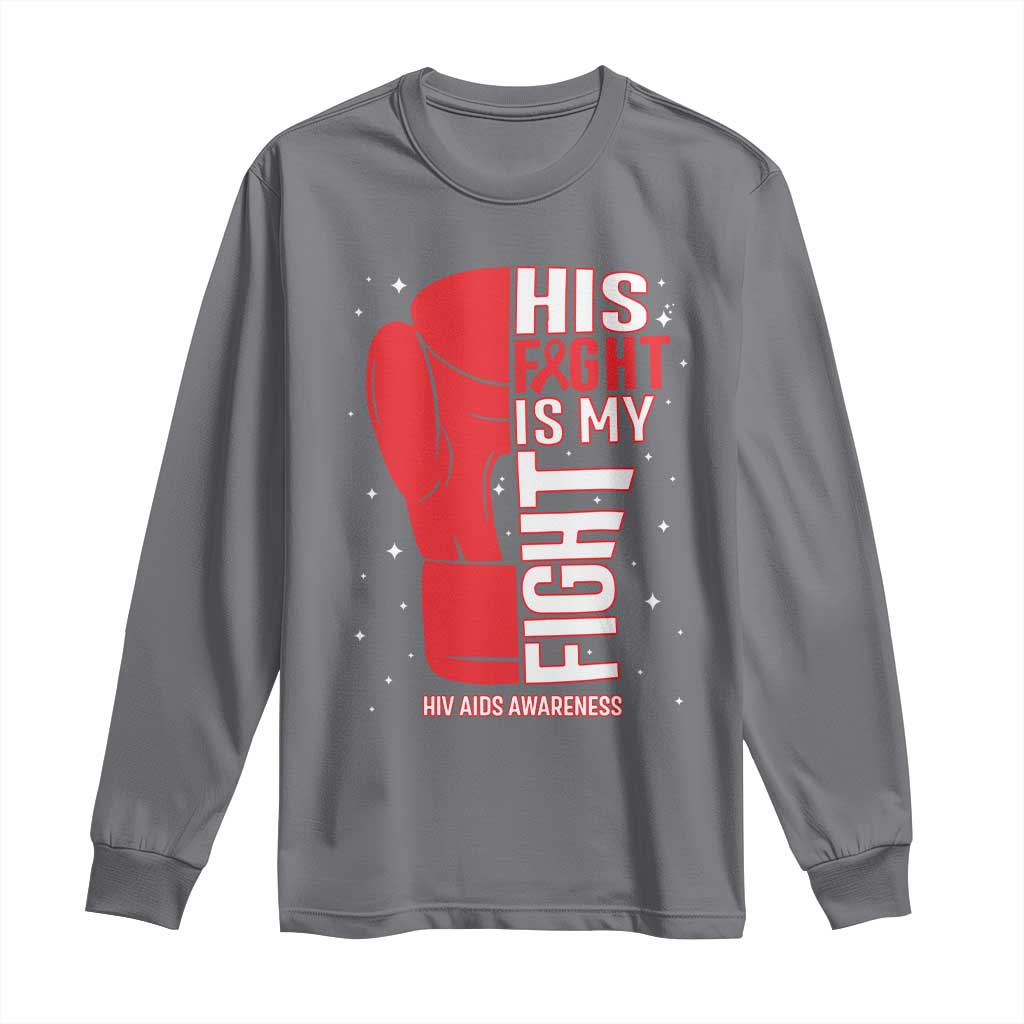 His Fight Is My Fight Long Sleeve Shirt Red Ribbon HIV Awareness Boxing Gift - Wonder Print Shop