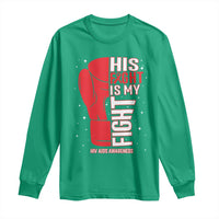 His Fight Is My Fight Long Sleeve Shirt Red Ribbon HIV Awareness Boxing Gift - Wonder Print Shop