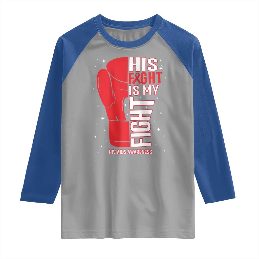 His Fight Is My Fight Raglan Shirt Red Ribbon HIV Awareness Boxing Gift - Wonder Print Shop