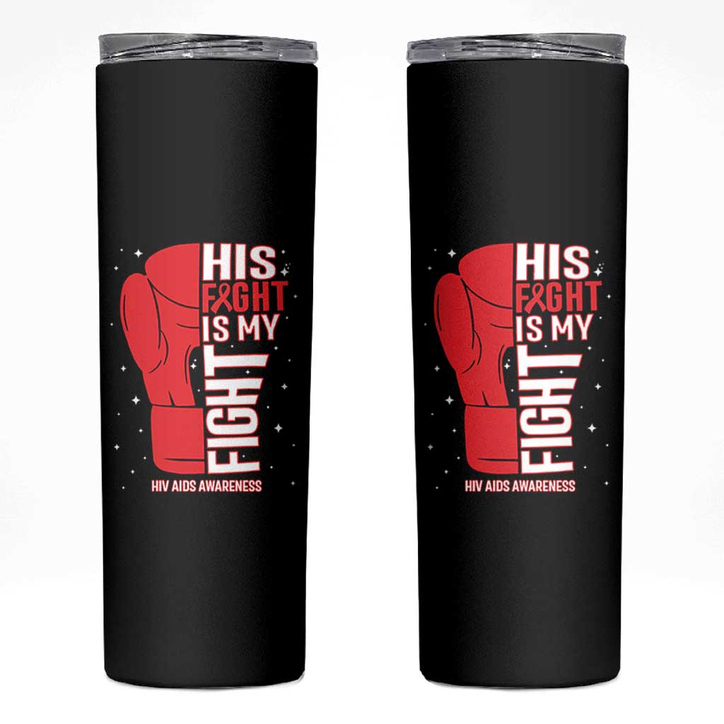 His Fight Is My Fight Skinny Tumbler Red Ribbon HIV Awareness Boxing Gift - Wonder Print Shop