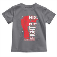 His Fight Is My Fight Toddler T Shirt Red Ribbon HIV Awareness Boxing Gift - Wonder Print Shop