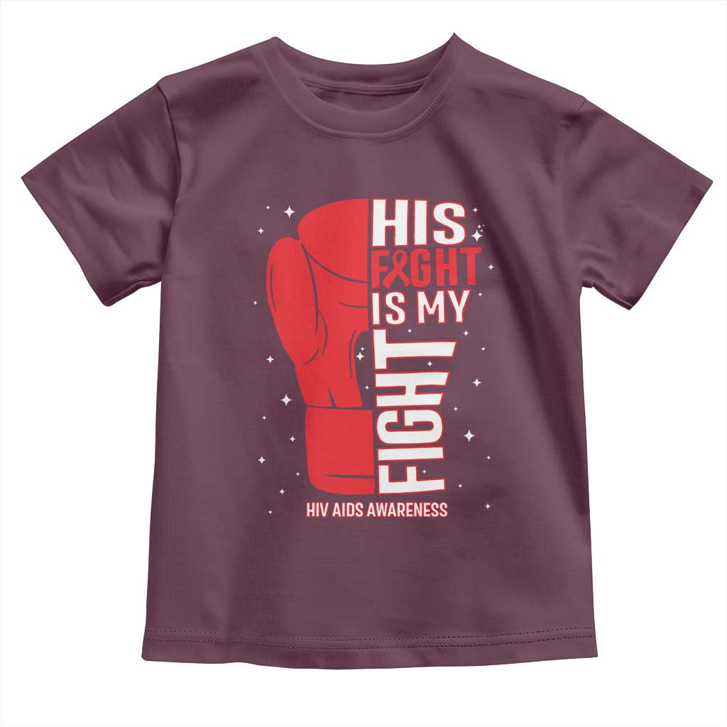 His Fight Is My Fight Toddler T Shirt Red Ribbon HIV Awareness Boxing Gift - Wonder Print Shop