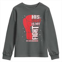His Fight Is My Fight Youth Sweatshirt Red Ribbon HIV Awareness Boxing Gift - Wonder Print Shop