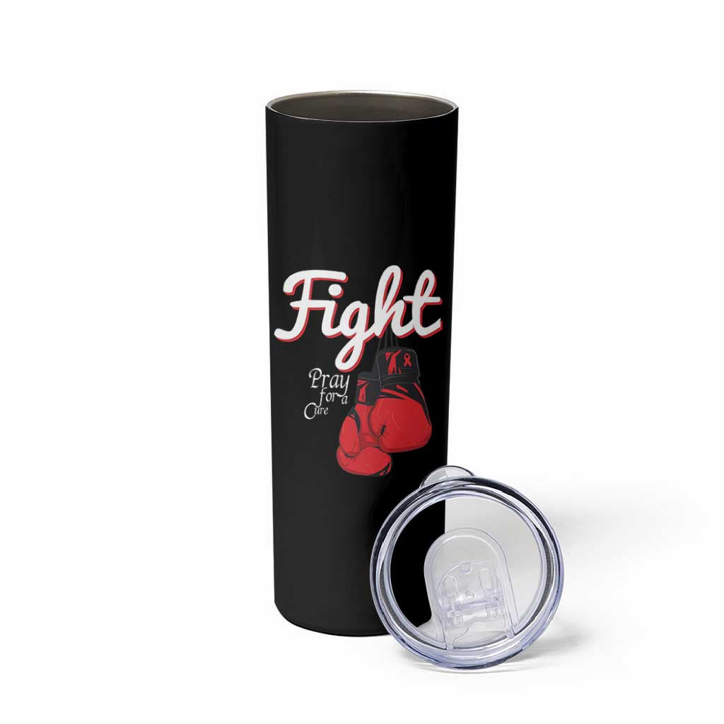 Fight Pray For A Cure Skinny Tumbler Red Ribbon HIV Awareness Boxing Gift - Wonder Print Shop