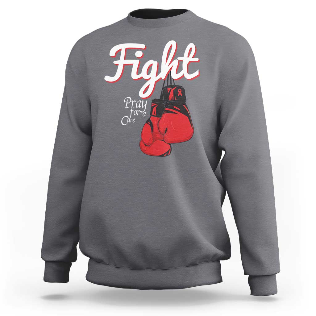 Fight Pray For A Cure Sweatshirt Red Ribbon HIV Awareness Boxing Gift - Wonder Print Shop