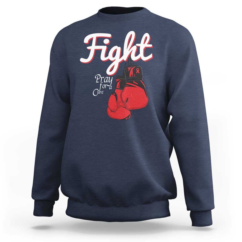 Fight Pray For A Cure Sweatshirt Red Ribbon HIV Awareness Boxing Gift - Wonder Print Shop
