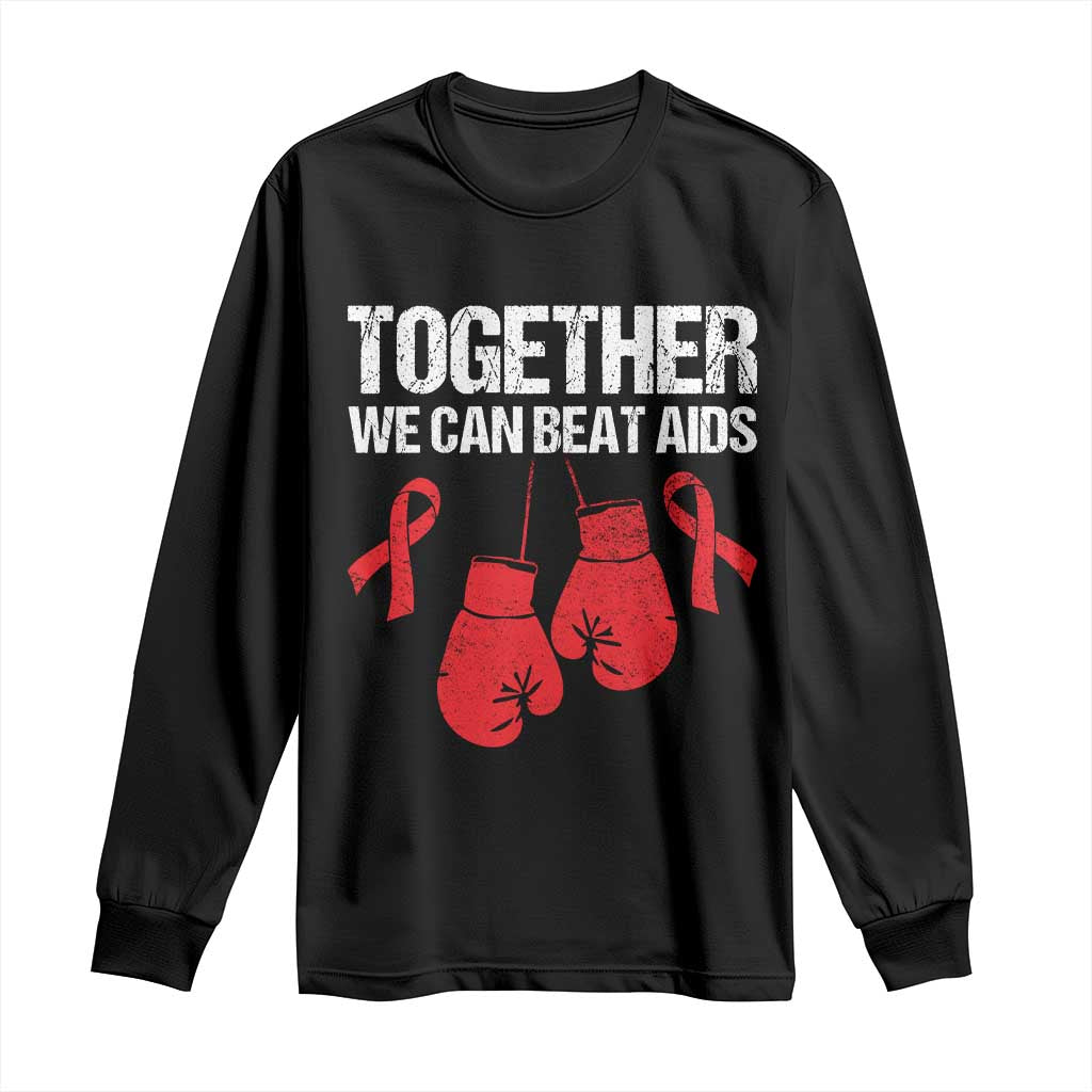 Together We Can Beat AIDS Long Sleeve Shirt Boxing HIV Awareness Gift - Wonder Print Shop