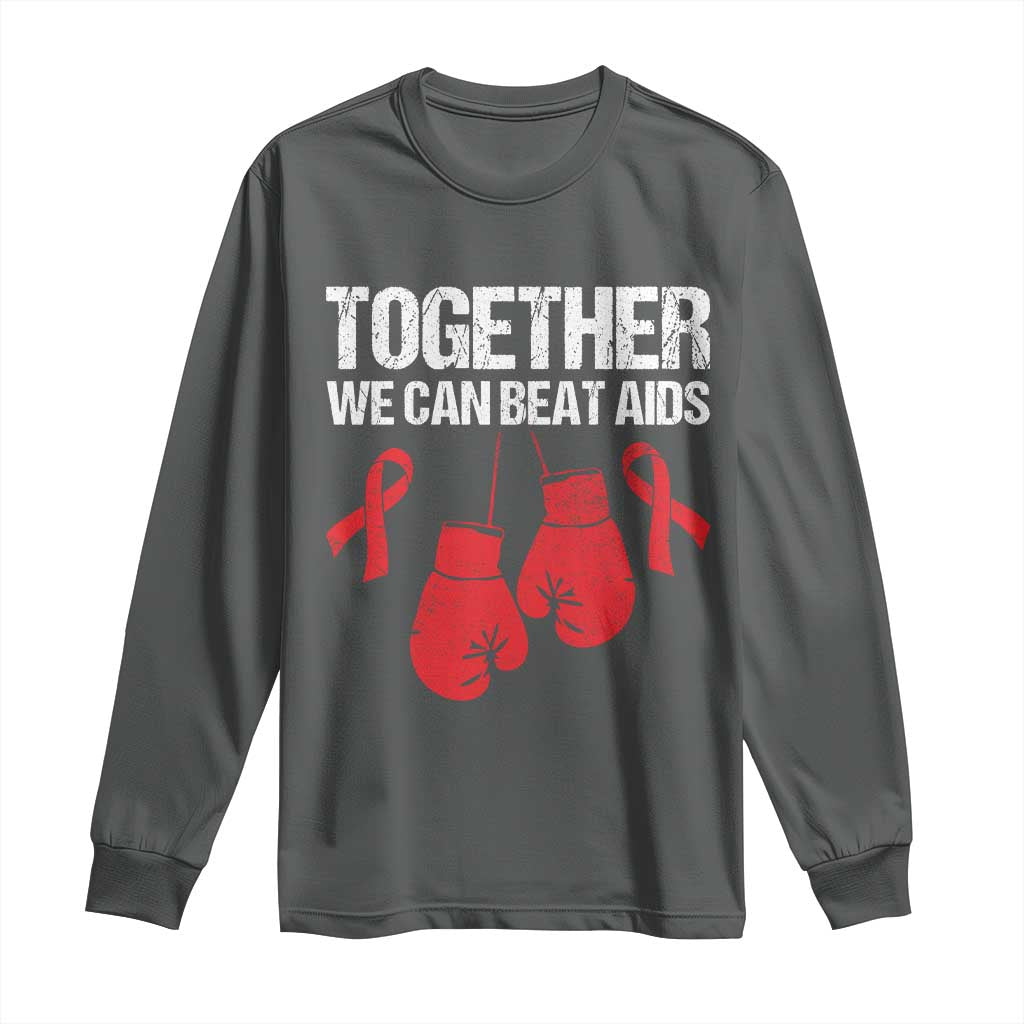 Together We Can Beat AIDS Long Sleeve Shirt Boxing HIV Awareness Gift - Wonder Print Shop