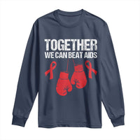 Together We Can Beat AIDS Long Sleeve Shirt Boxing HIV Awareness Gift - Wonder Print Shop