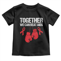 Together We Can Beat AIDS Toddler T Shirt Boxing HIV Awareness Gift - Wonder Print Shop