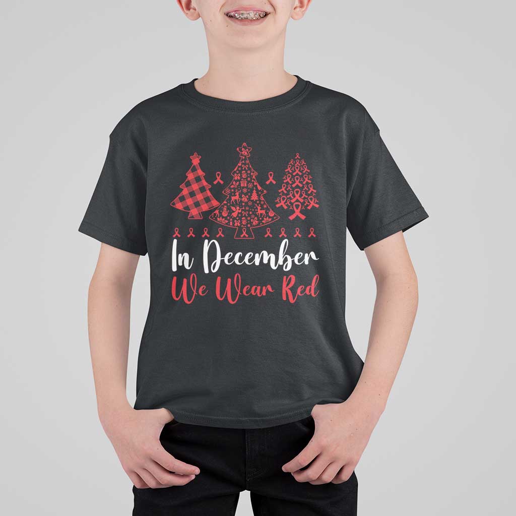 In December We Wear Red T Shirt For Kid HIV Awareness Christmas Ribbon Tree Gift - Wonder Print Shop