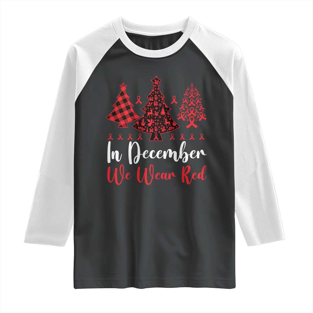 In December We Wear Red Raglan Shirt HIV Awareness Christmas Ribbon Tree Gift - Wonder Print Shop