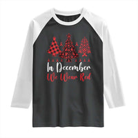 In December We Wear Red Raglan Shirt HIV Awareness Christmas Ribbon Tree Gift - Wonder Print Shop