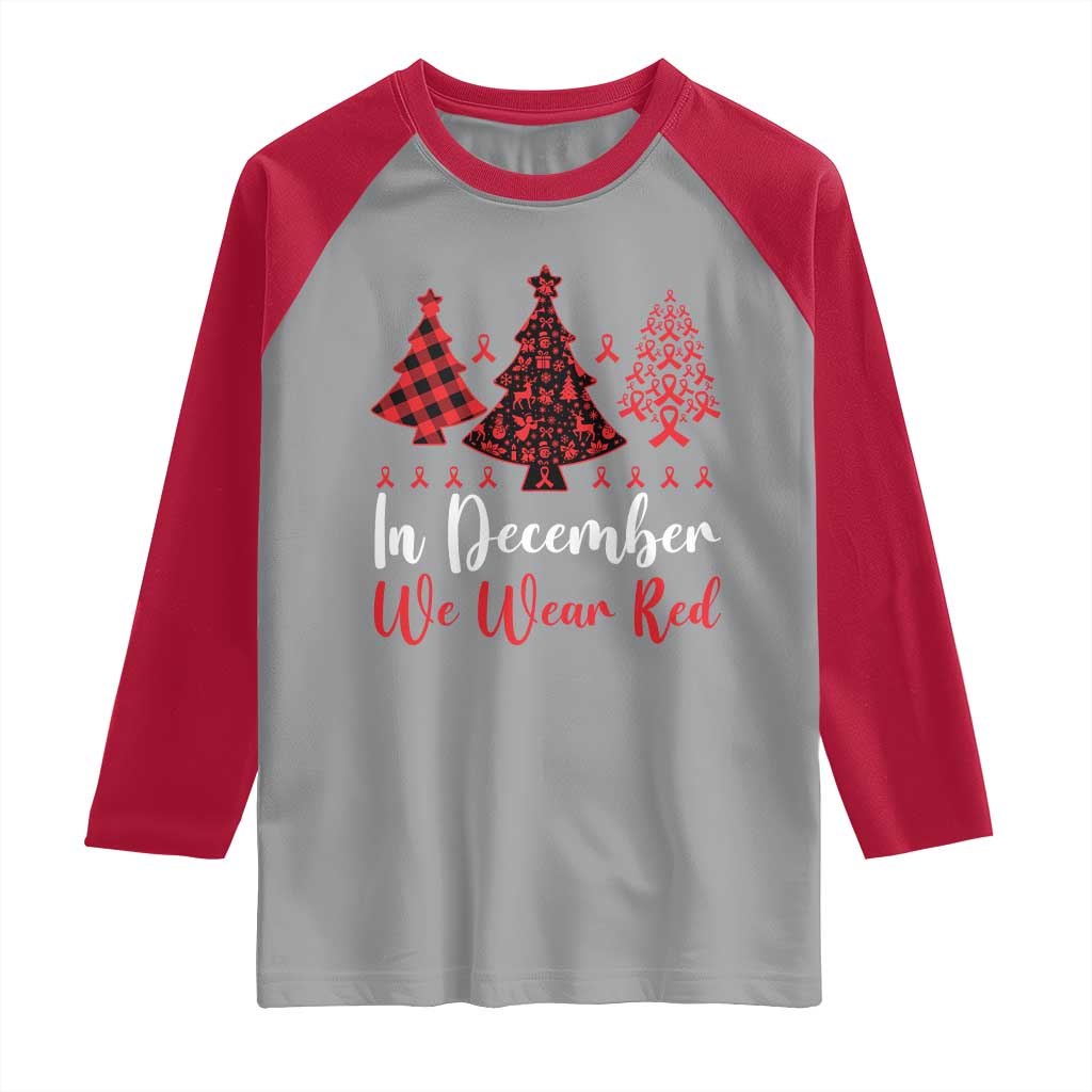 In December We Wear Red Raglan Shirt HIV Awareness Christmas Ribbon Tree Gift - Wonder Print Shop