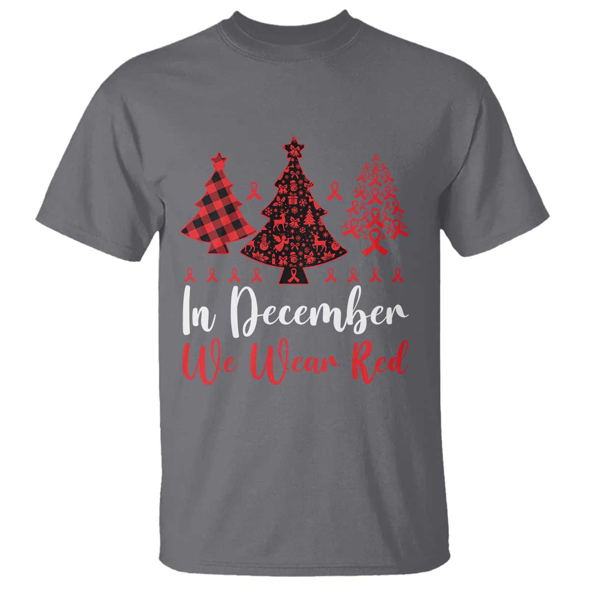 In December We Wear Red T Shirt HIV Awareness Christmas Ribbon Tree Gift - Wonder Print Shop